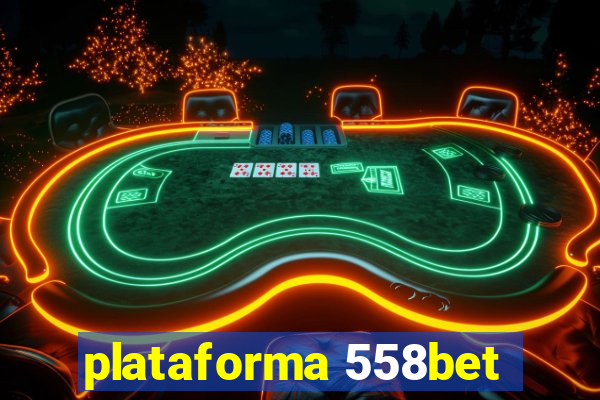 plataforma 558bet